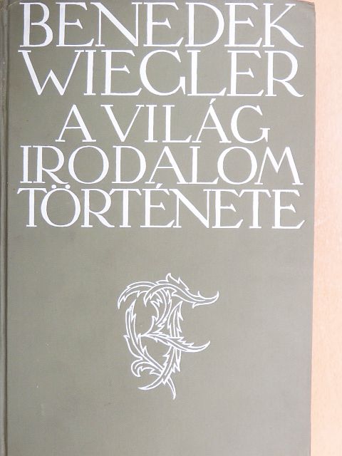 Paul Wiegler - A világirodalom története I-II. [antikvár]