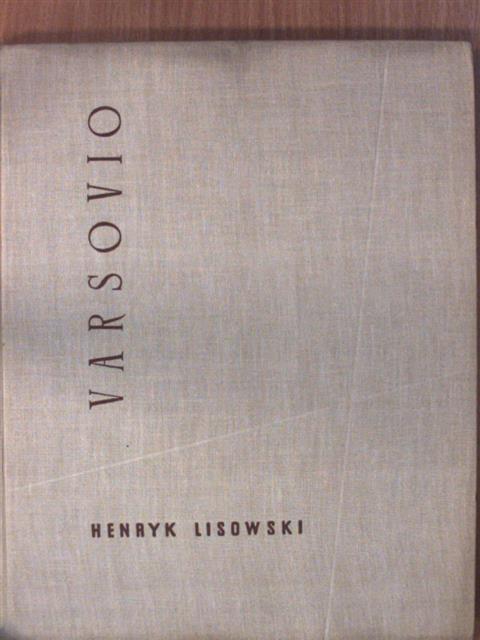Henryk Lisowski - Varsovio [antikvár]