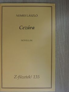 Nemes László - Cezúra (dedikált, számozott példány) [antikvár]