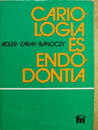 Adler Péter - Cariologia és endodontia [antikvár]
