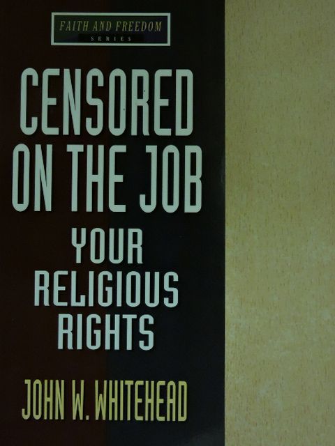 John W. Whitehead - Censored on the job [antikvár]
