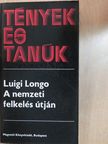Luigi Longo - A nemzeti felkelés útján [antikvár]