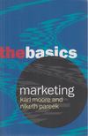 Moore, Karl, Pareek, Niketh - Marketing - The Basics [antikvár]