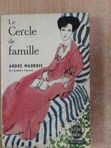 André Maurois - Le cercle de famille [antikvár]