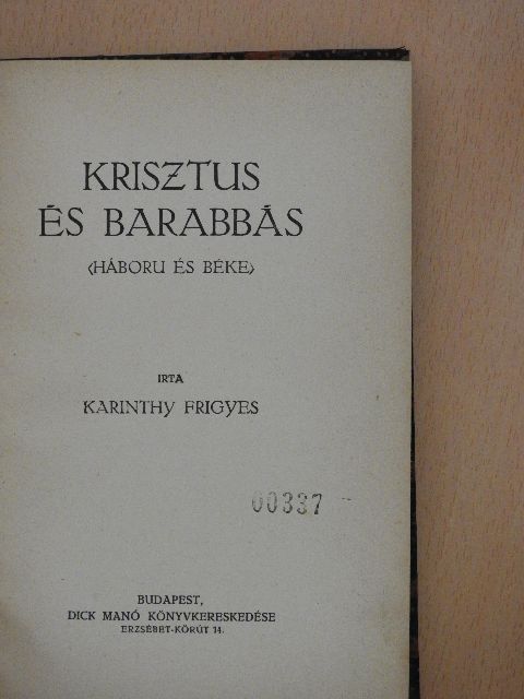 Karinthy Frigyes - Krisztus és Barabbás [antikvár]