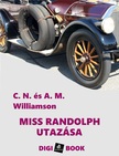 Williamson C.N. - Miss Randolph utazása [eKönyv: epub, mobi]