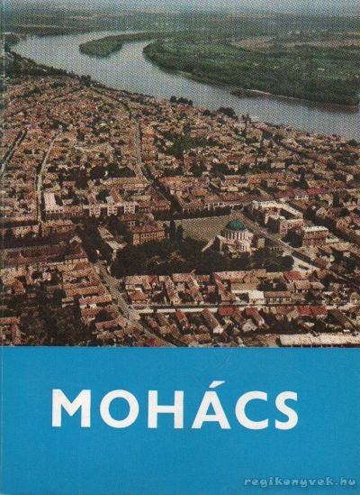 Tüskés Tibor, Keserű Sándor - Mohács [antikvár]