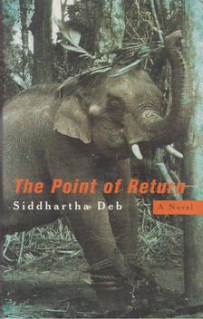 Siddhartha Deb - The Point of Return [antikvár]