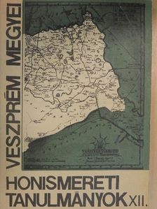 Büki Ferenc - Veszprém megyei honismereti tanulmányok XII. [antikvár]