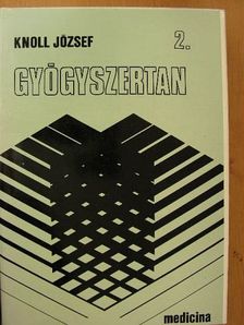 Knoll József - Gyógyszertan 2. (töredék) [antikvár]