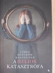 Linda Boström Knausgard - A Helios katasztrófa [antikvár]