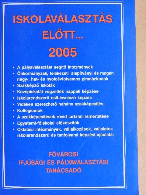 Málnási Gábor - Iskolaválasztás előtt... 2005 [antikvár]