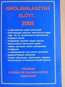 Málnási Gábor - Iskolaválasztás előtt... 2005 [antikvár]