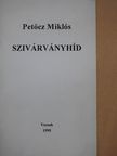 Petőcz Miklós - Szivárványhíd (dedikált példány) [antikvár]