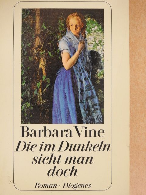 Barbara Vine - Die im Dunkeln sieht man doch [antikvár]