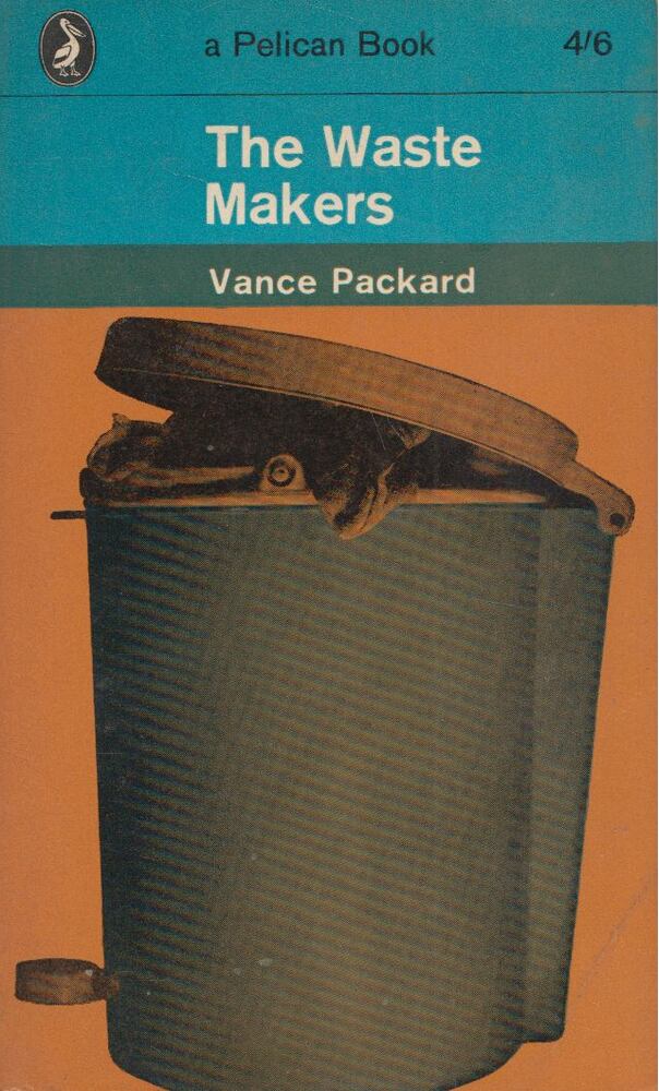 Vance Packard - The Waste Makers [antikvár]