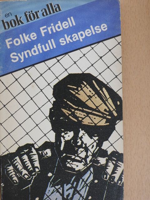 Folke Fridell - Syndfull skapelse [antikvár]