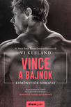Vi Keeland - Vince, a bajnok - Keményfiúk sorozat 2. [eKönyv: epub, mobi]