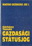 Sárközy Tamás - Gazdasági státusjog [antikvár]