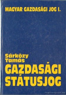 Sárközy Tamás - Gazdasági státusjog [antikvár]