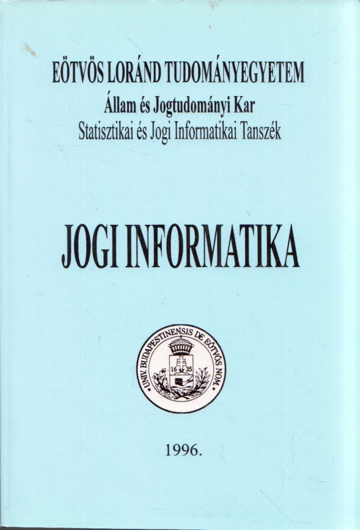 Kovacsicsné Nagy Katalin - Jogi informatika [antikvár]