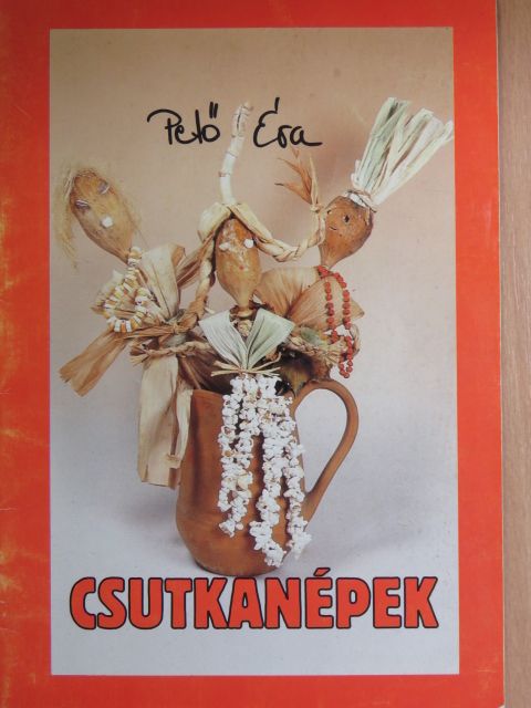 Pető Éva - Csutkanépek [antikvár]