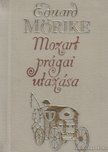 MÖRIKE, EDUARD - Mozart prágai utazása [antikvár]