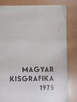Varga Nándor Lajos - Magyar kisgrafika 1975 [antikvár]