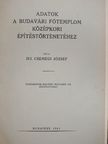 Ifj. Csemegi József - Adatok a budavári főtemplom középkori építéstörténetéhez [antikvár]