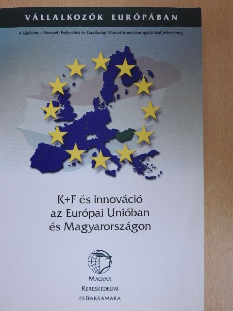 Dr. Bándi Gábor - K+F és innováció az Európai Unióban és Magyarországon [antikvár]