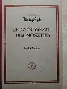 Fischer Antal - Belgyógyászati diagnosztika [antikvár]