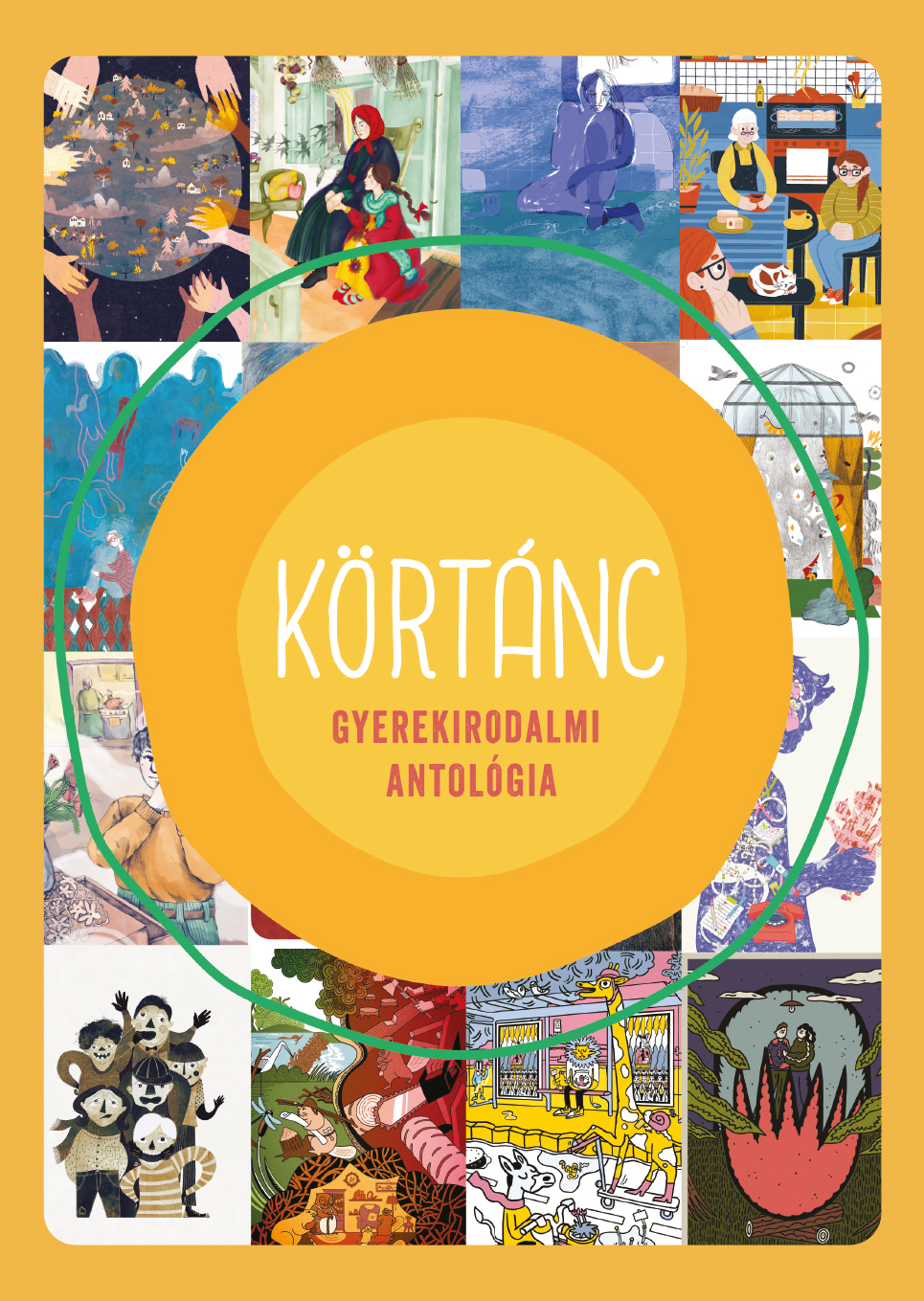Lovász Andrea (szerk.)[szerk.] - Körtánc. Gyerekirodalmi antológia