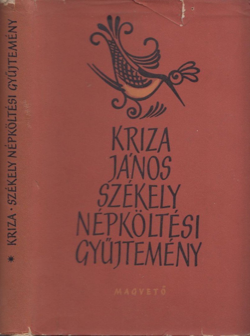 KRIZA JÁNOS - Székely népköltési gyűjtemény I. [antikvár]