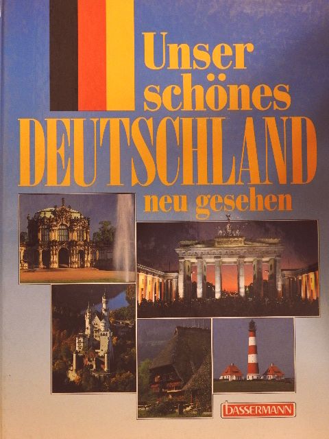 Unser schönes Deutschland neu gesehen [antikvár]