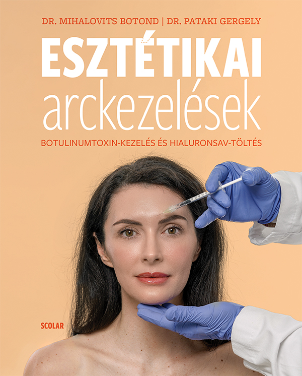 Dr. Mihalovits Botond-Dr. Pataki Gergely - Esztétikai arckezelések