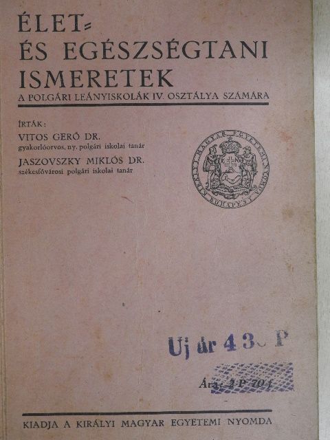 Dr. Jaszovszky Miklós - Élet- és egészségtani ismeretek [antikvár]