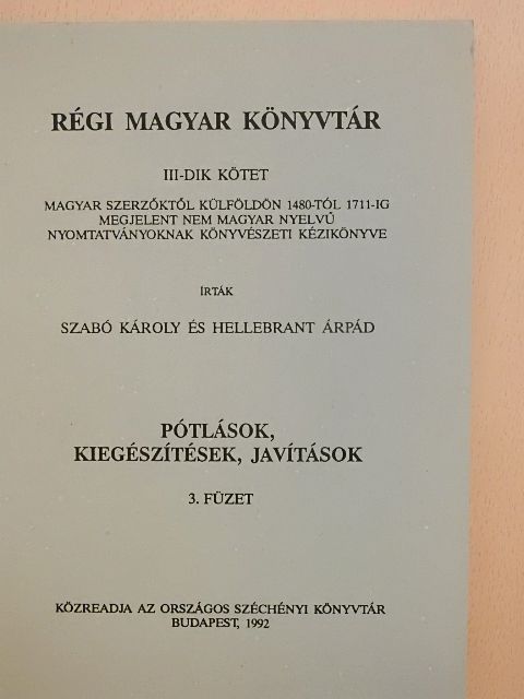 Hellebrant Áprád - Régi Magyar Könyvtár III/3. (töredék) [antikvár]