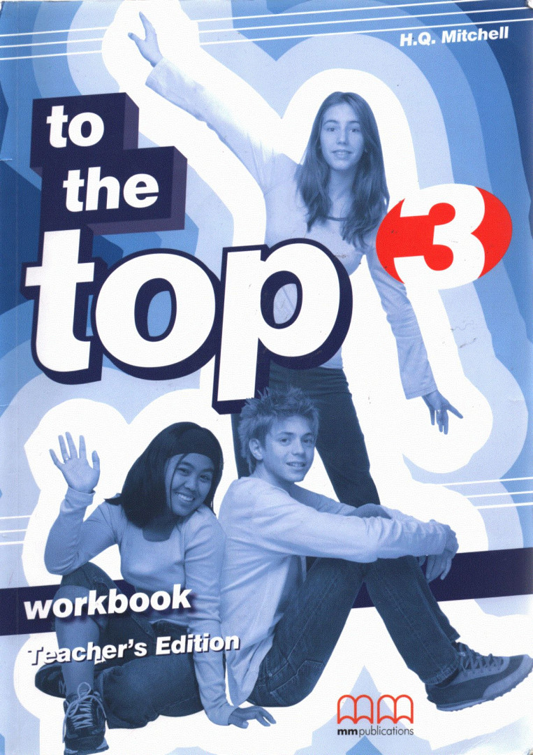 To the Top 3 Workbook Teacher's Edition [antikvár]