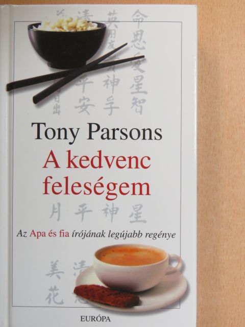 Tony Parsons - A kedvenc feleségem [antikvár]