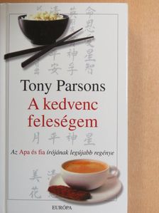 Tony Parsons - A kedvenc feleségem [antikvár]