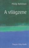 Philip Bohlman - A világzene [antikvár]