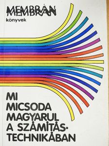 Bánó György - Mi micsoda magyarul a számítástechnikában? [antikvár]