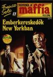 Emberkereskedők New Yorkban [antikvár]