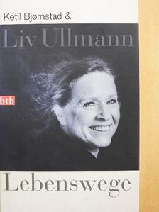 Ketil Bjornstad - Liv Ullmann Lebenswege [antikvár]