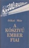 JÓKAI MÓR - A kőszívű ember fiai [antikvár]