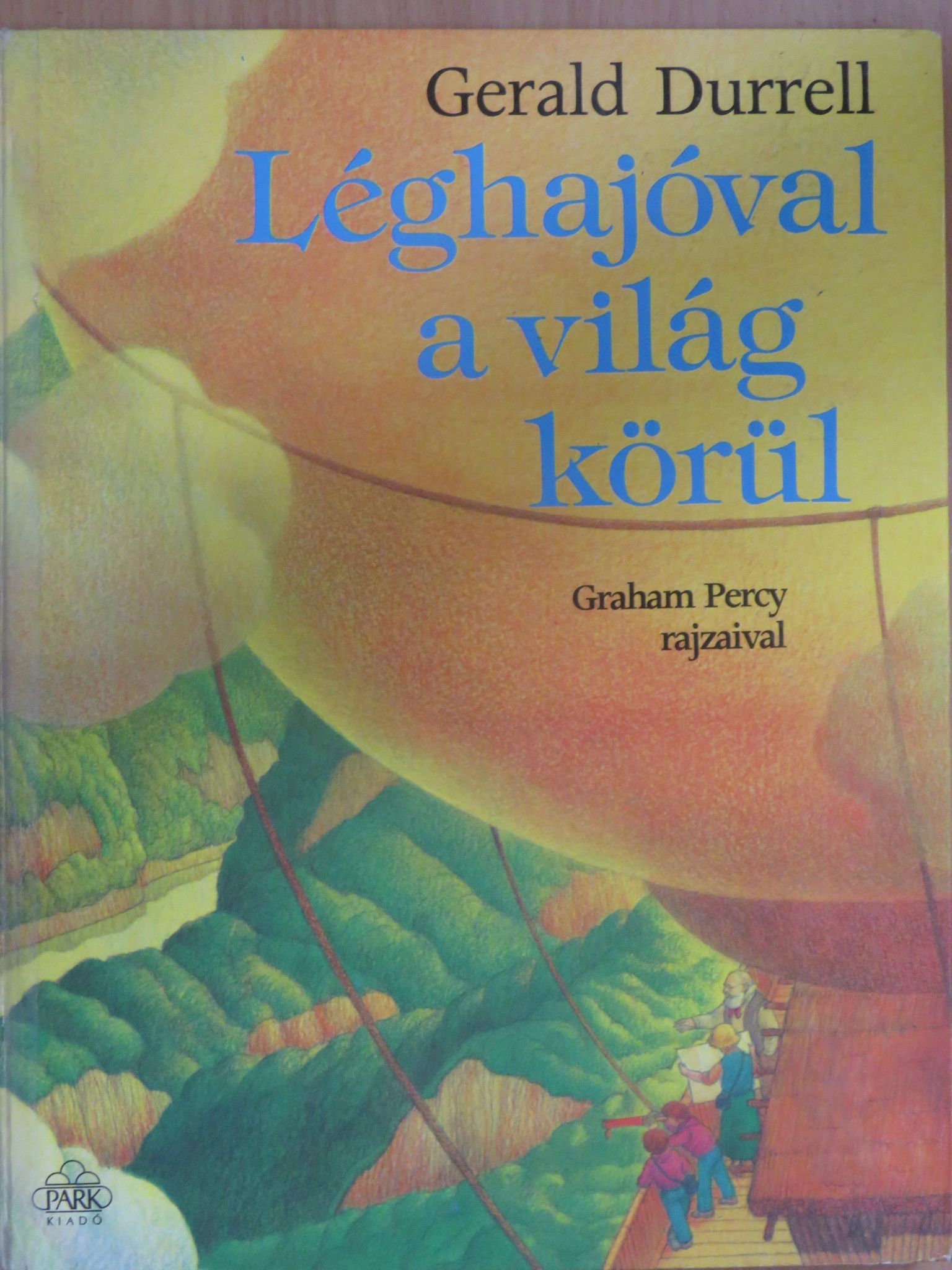 Gerald Durrell - Léghajóval a világ körül [antikvár]