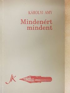 Károlyi Amy - Mindenért mindent [antikvár]
