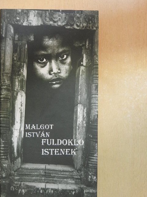 Malgot István - Fuldokló istenek [antikvár]