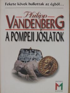 Philipp Vandenberg - A pompeji jóslatok [antikvár]