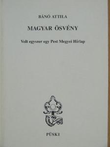 Bánó Attila - Magyar ösvény [antikvár]
